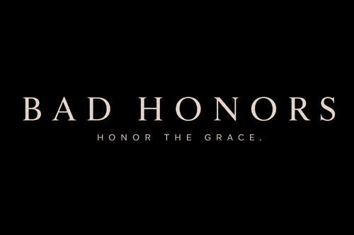 BAD HONORS